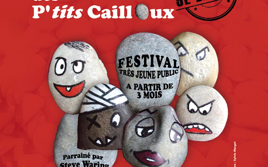 Festival jeune public « Le Bruit des P’tits Cailloux » – 9° édition