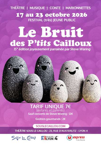 affiche de la 15ème édition du Festival le Bruit des P'tits Cailloux